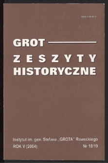 Grot : Zeszyty Historyczne 2004 R.5 Nr 1/2(18/19)