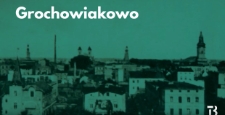 Grochowiakowo #9 : Bazylika św. Mikołaja