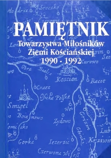 Pamiętnik Towarzystwa Miłośnik&oacute;w Ziemi Kościańskiej 1990-1992