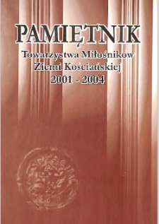 Pamiętnik Towarzystwa Miłośnik&oacute;w Ziemi Kościańskiej. T. 11, 2001-2004