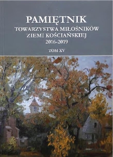Pamiętnik Towarzystwa Miłośnik&oacute;w Ziemi Kościańskiej. T. 15, 2016-2019 : opracowanie zbiorowe