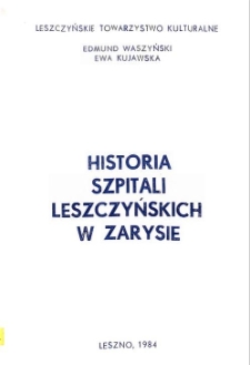 Historia szpitali leszczyńskich w zarysie
