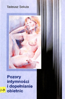 Pozory intymności i dopełnianie tajemnic