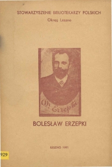 Bolesław Erzepki uczony wielkopolski 1852-1932