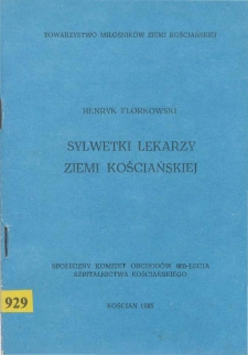 Sylwetki lekarzy ziemi kościańskiej