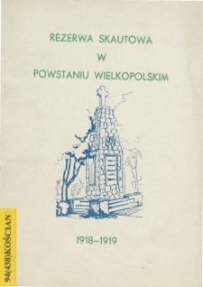 Rezerwa skautowa w Powstaniu Wielkopolskim 1918-1919