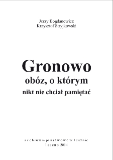 Gronowo. Ob&oacute;z, o kt&oacute;rym nikt nie chciał pamiętać