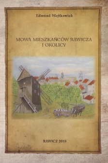 Mowa mieszkańc&oacute;w Rawicza i okolicy