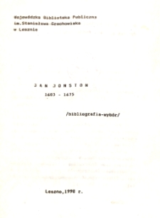 Jan Jonston 1603-1675 : bibliografia - wyb&oacute;r