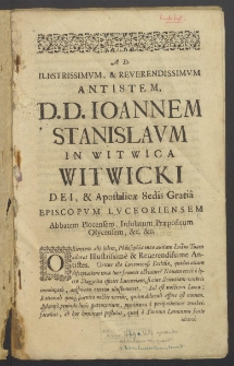 Plenilvnivm Cynthiae Witwicianae Luceoriensi Ecclesiae exoriens, rationali vero scientiae ad propugnationem thesium suarum, sub auspicijs [...] Ioannis Stanislai in Witwica Witwicki [...] episcopi Lvceoriensis [...] affulgens, inter vota auspicati in sedem suam ingressus obseruatum in publica disceptatione