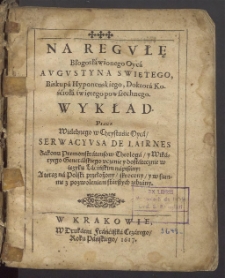 Na regvłę błogosławionego oyca Avgvstyna swiętego [...] wykład