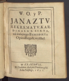 W.O. y P. Jana z Tvrekrematv kardinała s. Sixta na świętego Benedikta opata regułę wykład