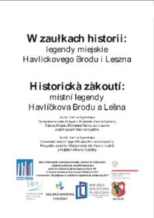 W zaułkach historii : legendy miejskie Havlickovego Brodu i Leszna