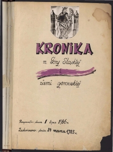 Kronika m. G&oacute;ry Śląskiej i ziemi g&oacute;rowskiej. Cz. 1, 1946-1985