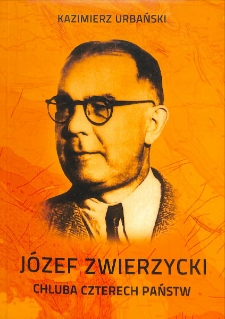 J&oacute;zef Zwierzycki. Chluba czterech państw