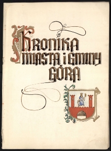Kronika m. G&oacute;ry Śląskiej i ziemi g&oacute;rowskiej. 1985