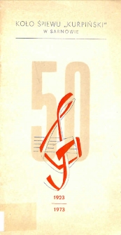Koło Śpiewu "Kurpiński" w Sarnowie 1923-1973