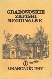 Grabonoskie Zapiski Regionalne 1991 Nr 1