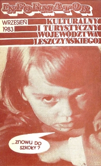 Informator Kulturalny i Turystyczny Wojew&oacute;dztwa Leszczyńskiego 1983.09 Nr 9(69)