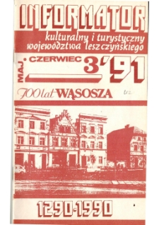 Informator Kulturalny i Turystyczny Wojew&oacute;dztwa Leszczyńskiego 1991.05/06 Nr 3(151)