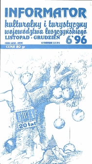 Informator Kulturalny i Turystyczny Wojew&oacute;dztwa Leszczyńskiego 1996.11/12 Nr 6(184)