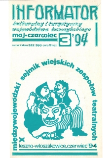 Informator Kulturalny i Turystyczny Wojew&oacute;dztwa Leszczyńskiego 1994.05/06 Nr 3(169)