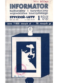 Informator Kulturalny i Turystyczny Wojew&oacute;dztwa Leszczyńskiego 1995.01/02 Nr 1(173)