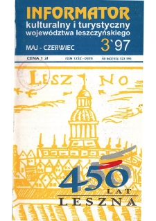 Informator Kulturalny i Turystyczny Wojew&oacute;dztwa Leszczyńskiego 1997.05/06 Nr 3(187)