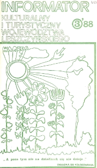 Informator Kulturalny i Turystyczny Wojew&oacute;dztwa Leszczyńskiego 1988.03 Nr 3(123)